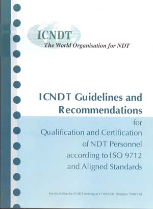 Сборник рекомендаций ICNDT по применению стандарта ISO 9712 рассмотренное на заседании рабочей группы в рамках WCNDT-2008